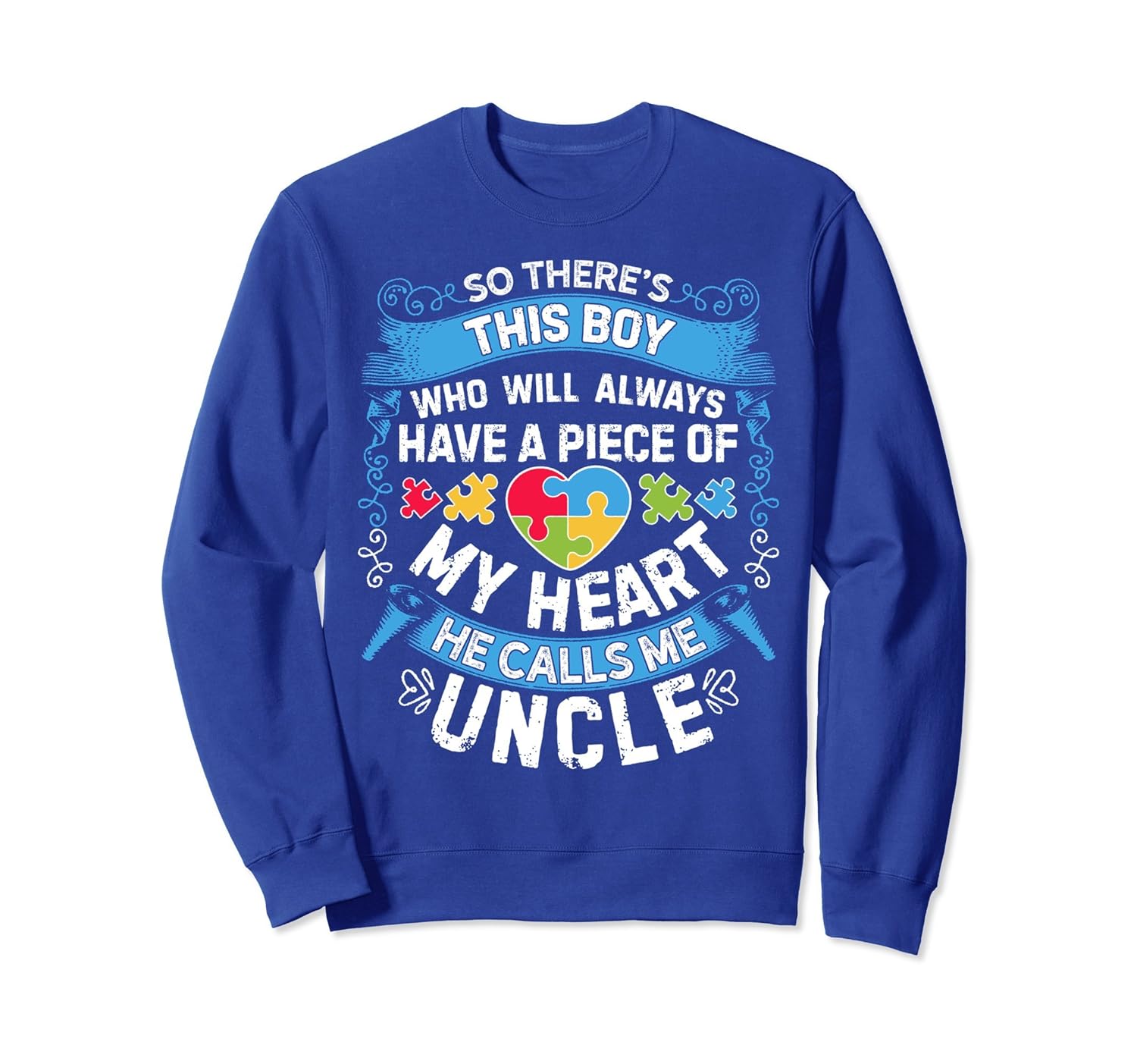 There's This Boy He Calls Me Uncle Sweatshirt Autism Men Tee-anz