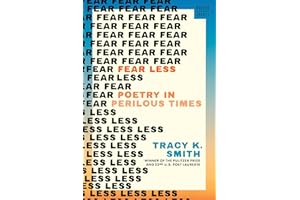 Fear Less: Poetry in Perilous Times