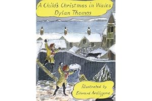 A Child's Christmas In Wales Illustrated Edition