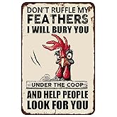 Funny Chicken Signs Chicken Coop Accessories Rooster Decorations Chicken Stuff For Farmhouse Farm Decor Don't Ruffle My Feathers 12x8 Inches