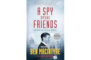 A Spy Among Friends: Kim Philby and the Great Betrayal