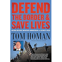 Defend the Border and Save Lives: Solving Our Most Important Humanitarian and Security Crisis book cover
