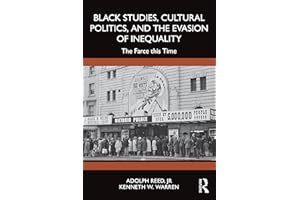 Black Studies, Cultural Politics, and the Evasion of Inequality: The Farce this Time