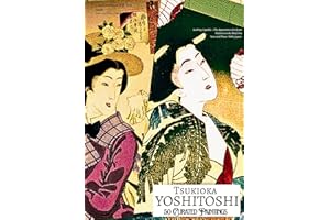 TSUKIOKA YOSHITOSHI: 50 Curated Paintings'; Coffee Table Book/High Quality Art Prints/Plates; eBOOK Edition: Fifty Restored A