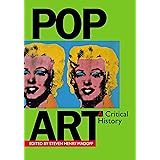 Pop Art: A Critical History (Documents of Twentieth-Century Art)