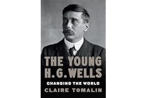 The Young H. G. Wells: Changing the World