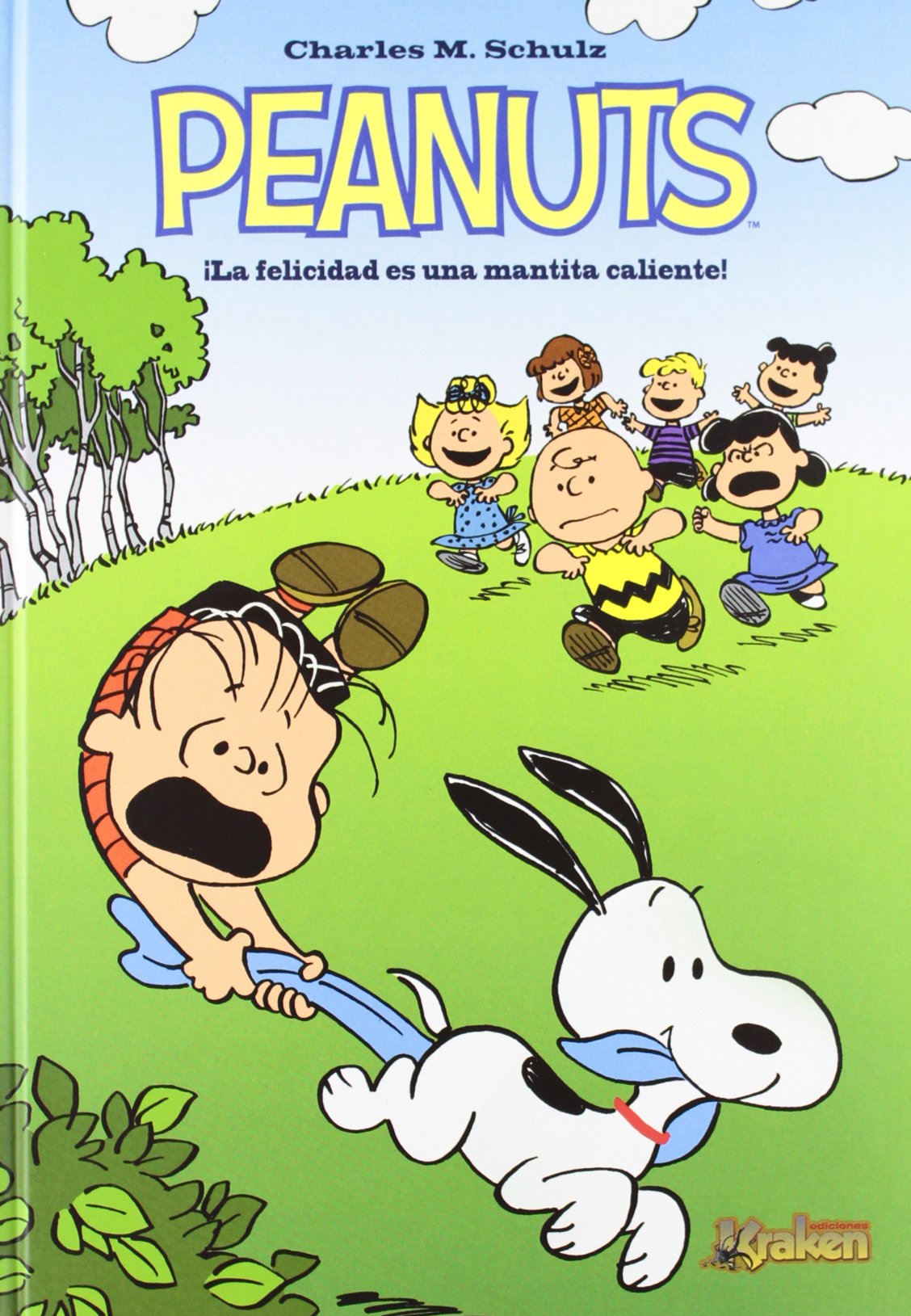 Peanuts. ¡La Felicidad Es Una Mantita Caliente! (Spanish Edition): Schulz,  Charles M., Morris, Ian R., Fajardo, Alexis E., Randulfe, Marcos, Scott,  Bob, Pastis, Stephan, Schulz, Craig, Schulz, Charles M.: 9788492534562:  Amazon.com: Books
