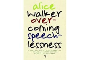 Overcoming Speechlessness: A Poet Encounters the Horror in Rwanda, Eastern Congo, and Palestine/Israel