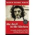 The Devil in the Kitchen: Sex, Pain, Madness and the Making of a Great Chef