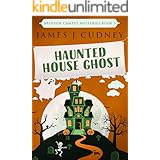 Haunted House Ghost (Braxton Campus Mysteries Book 5)