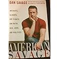 American Savage: Insights, Slights, and Fights on Faith, Sex, Love, and Politics