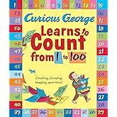 Curious George Learns to Count from 1 to 100: A Colorful Counting Adventure for Kids Featuring Everyone's Favorite Curious Monkey