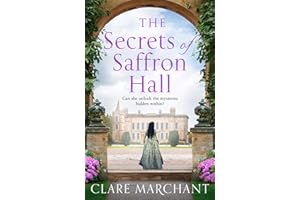 The Secrets of Saffron Hall: An absolutely gripping Tudor historical romance novel