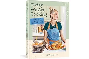 Today We Are Cooking . . .: Recipes That Teach You to Think Like a Chef