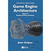 Game Engine Architecture: Volume II, Graphics, Motion, and Sound
