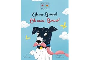 Oh No, Bruno! Oh Nein, Bruno! : A German & English bilingual book for kids. (Bilingual German kids books)