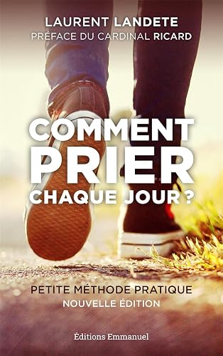 Download Comment prier chaque jour ? - Petite méthode pratique - Nouvelle Édition PDF