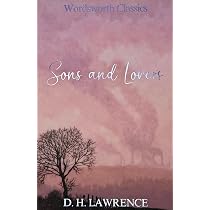 Sons and Lovers: Lawrence, D H, Booth, Dr Howard J, Carabine, Dr