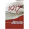 1917: Red Banners, White Mantle