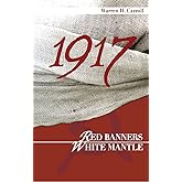 1917: Red Banners, White Mantle