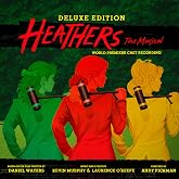 Heathers the Musical World Premiere Recording