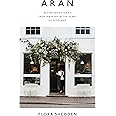 Aran: Recipes and Stories from a Bakery in the Heart of Scotland