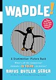 Waddle!: A Scanimation Picture Book