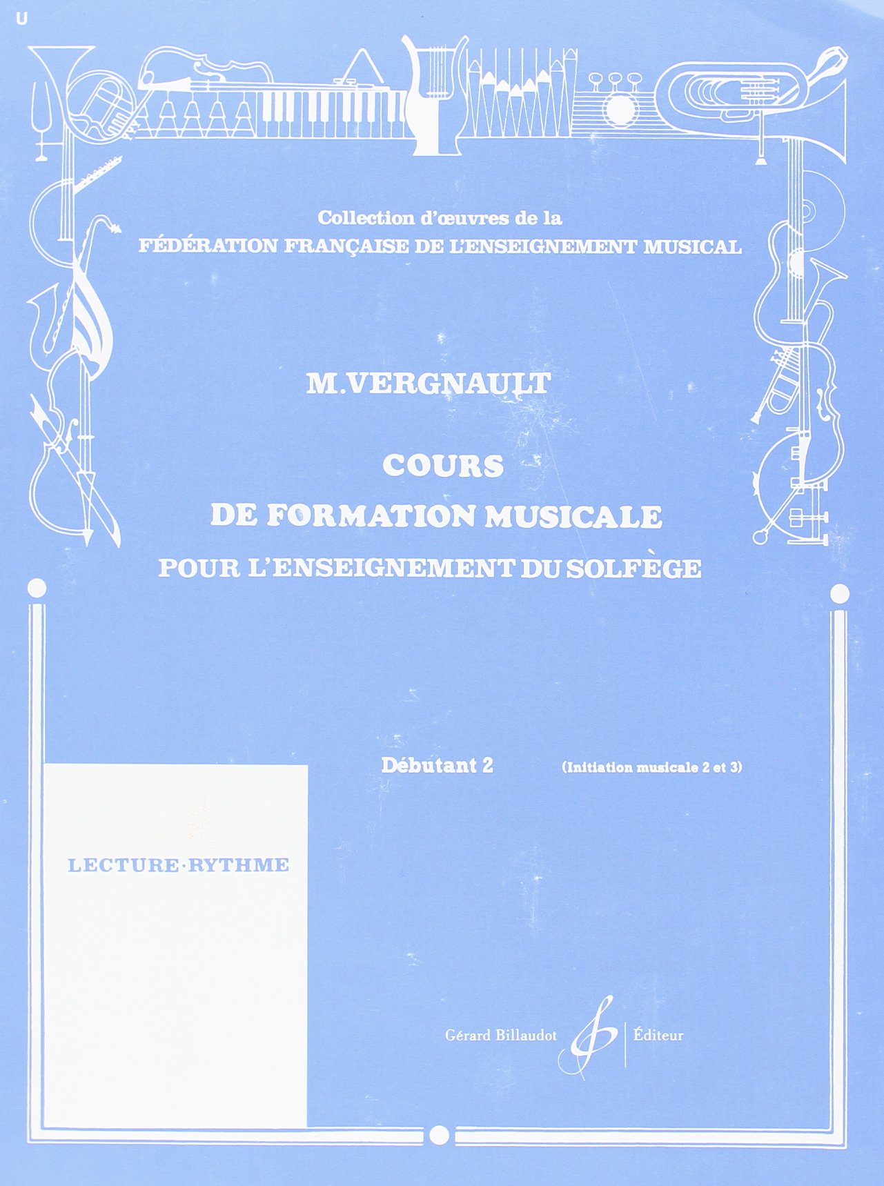 Cours De Formation Musicale Pour L Enseignement Du Solfege Deb 2 Amazon Fr Vergnault Michel Livres