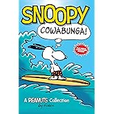 Snoopy: Cowabunga!: A PEANUTS Collection (Volume 1) (Peanuts Kids)
