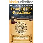 Death Of The Executioner: Murder and mystery in medieval England (The Draychester Chronicles Book 6 - middle ages crime)