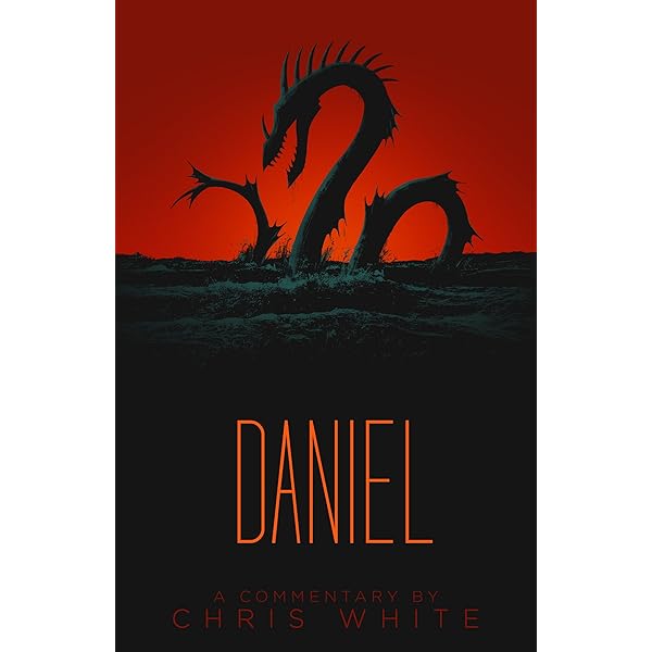 Daniel A Commentary Kindle Edition By White Chris Religion Spirituality Kindle Ebooks Amazon Com