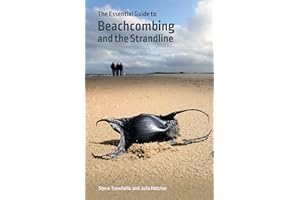 The Essential Guide to Beachcombing and the Strandline (Wild Nature Press)