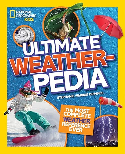 Download National Geographic Kids Ultimate Weatherpedia: The most complete weather reference ever PDF