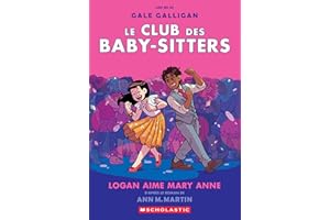 Le Club des Baby-Sitters : N° 8 - Logan aime Mary Anne (French Edition)