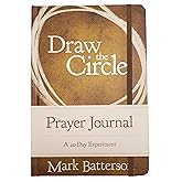 Draw the Circle Prayer Journal: A 40-Day Experiment