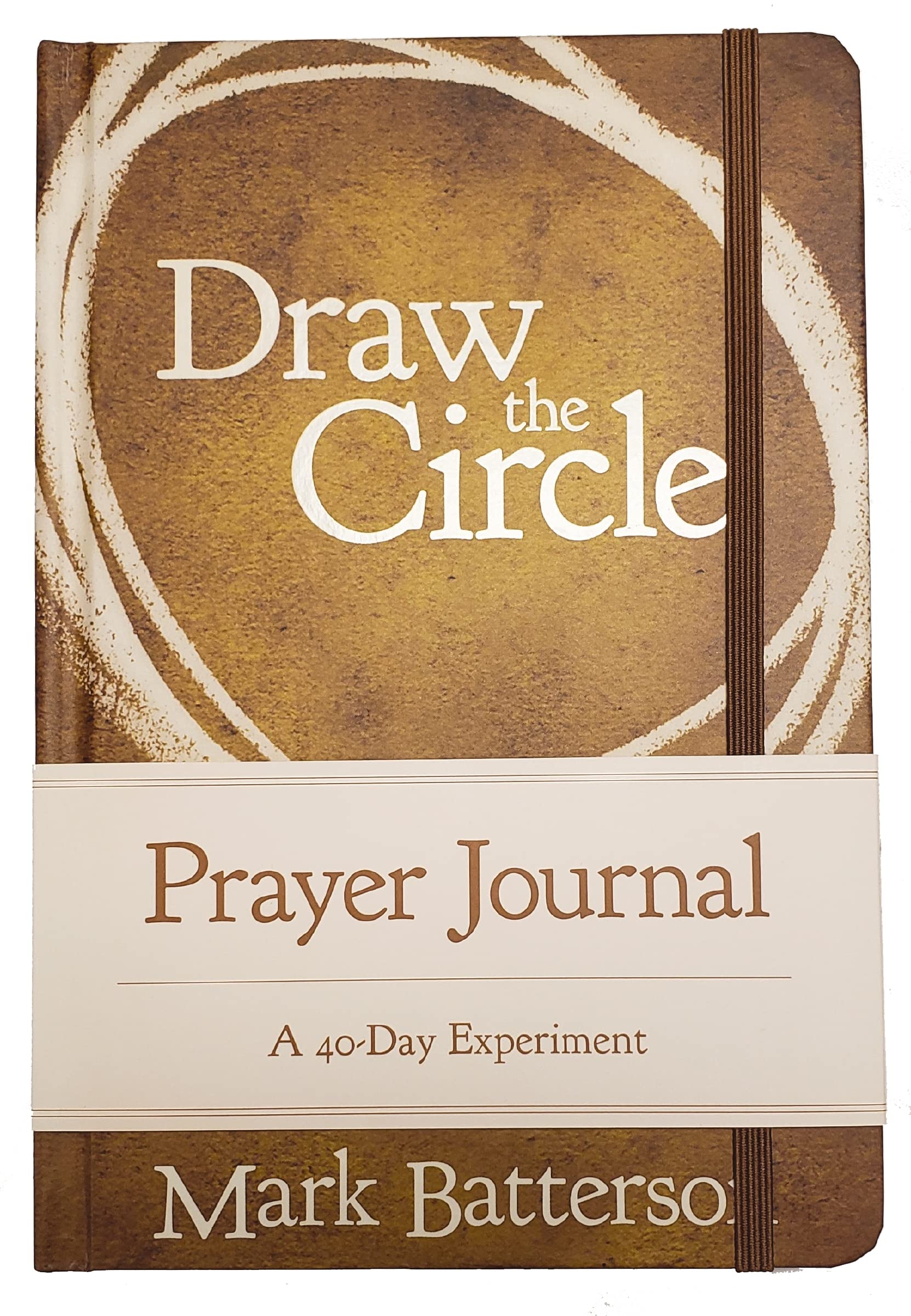 Draw the Circle Prayer Journal: A 40-Day Experiment Draw the Circle Prayer Journal: A 40-Day Experiment Hardcover