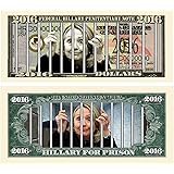 Limited Edition Hillary For Prison 2016 Dollar Bill Highly Collectible Novelty - Funny for Democrats or Republicans - Give the Gift of Laughter- Funniest Political Gift of 2016