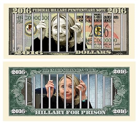Limited Edition Hillary For Prison 2016 Dollar Bill Highly Collectible Novelty - Funny for Democrats or Republicans - Give the Gift of Laughter- Funniest Political Gift of 2016 by American Art Classics