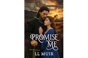 Promise Me: A Scottish Medieval Protector Romance (Game of Kings Book 1)