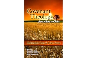 Covenant Theology: From Adam to Christ