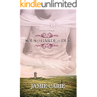 Sous la garde du Duc (Les châteaux oubliés t. 1) (French Edition) book cover Sous la garde du Duc (Les châteaux oubliés t. 1) (French Edition) book cover