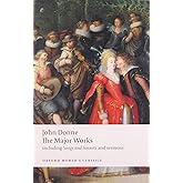 John Donne - The Major Works: including Songs and Sonnets and sermons (Oxford World's Classics)