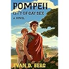 Pompeii City of Gay Sex: A Novel (Gay Rome)