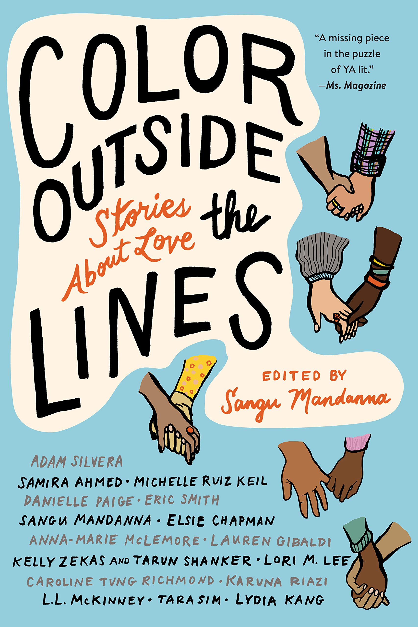 Color Outside The Lines Stories About Love Mandanna Sangu Ahmed Samira Silvera Adam Smith Eric Mclemore Anna Marie 9781641291743 Amazon Com Books Color Outside The Lines Stories About Love Mandanna Sangu Ahmed Samira Silvera Adam Smith Eric Mclemore Anna Marie 9781641291743 Amazon Com Books