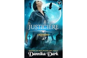Justicière (Crossbreed, t. 1) (French Edition)