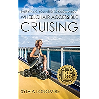Everything You Need to Know About Wheelchair Accessible Cruising book cover Everything You Need to Know About Wheelchair Accessible Cruising book cover
