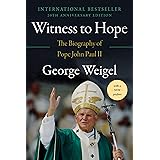 Witness to Hope: The Biography of Pope John Paul II
