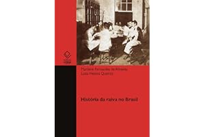 História da raiva no Brasil (Portuguese Edition)