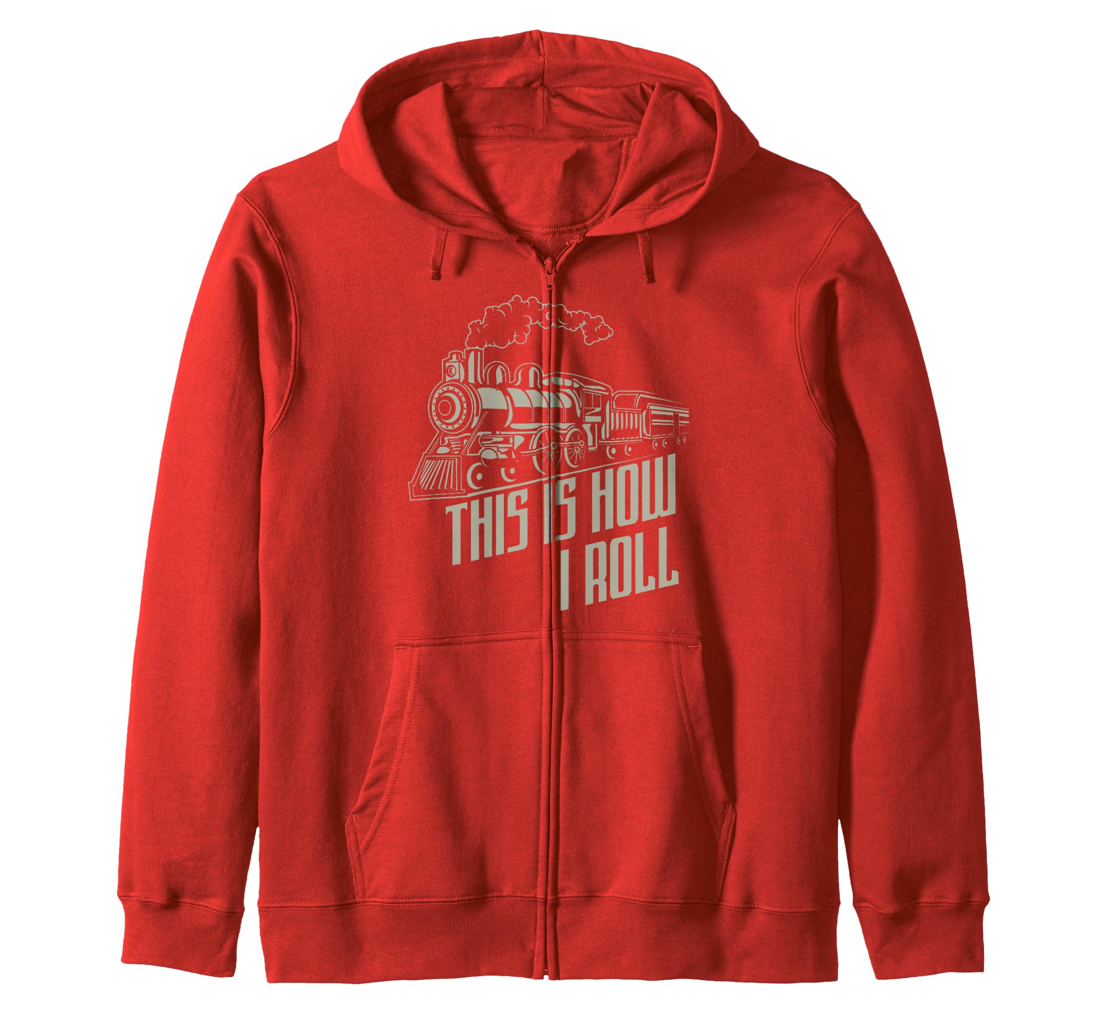 Train Driver Railway Worker Engineman This Is How I Roll Zip Hoodie