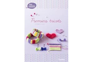 Premiers tricots (Mes créations t. 6) (French Edition)